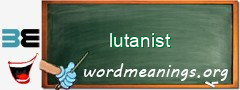 WordMeaning blackboard for lutanist